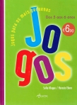 JOGOS PARA OS MAIS PEQUENOS - dos 5 aos 6 anos