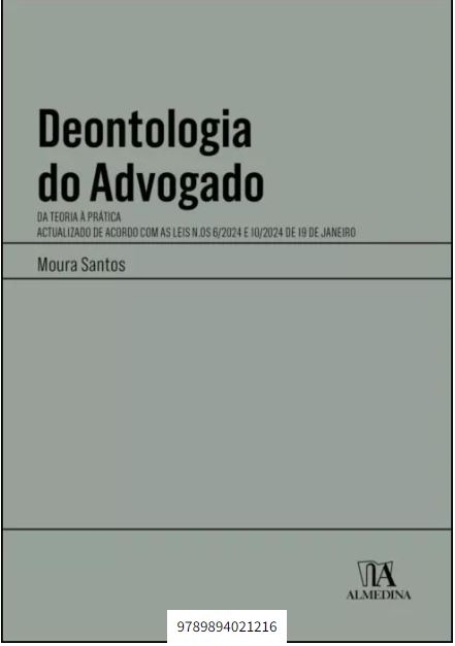 DEONTOLOGIA DO ADVOGADO - da teoria à prática