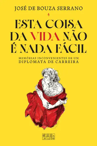 ESTA COISA DA VIDA NÃO É NADA FÁCIL
