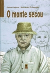 MONTE SECOU - PREMIO LITERARIO MARIA ROSA COLACO - 2006