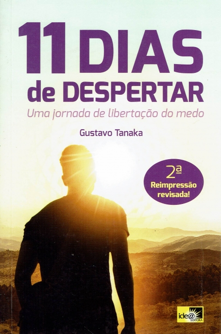 11 DIAS DE DESPERTAR - UMA JORNADA DE LIBERTACAO DO MEDO