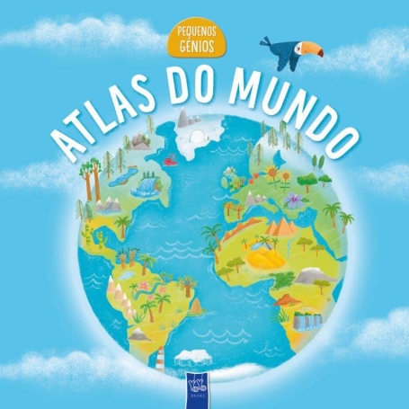 ATLAS DO MUNDO - PEQUENOS GÉNIOS