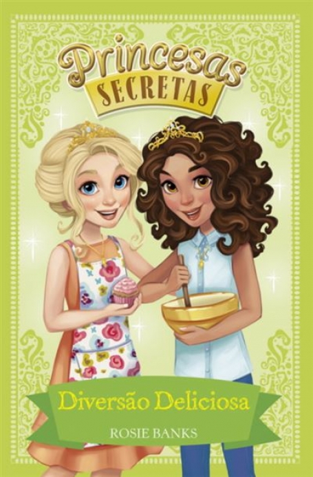 03250.11 - PRINCESAS SECRETAS Nº10 - DIVERSÃO DELICIOSA