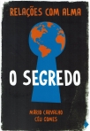 RELACOES COM ALMA - O SEGREDO