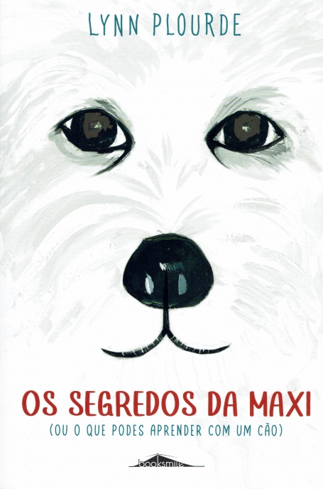 OS SEGREDOS DA MAXI OU O QUE PODES APRENDER COM UM CÃO
