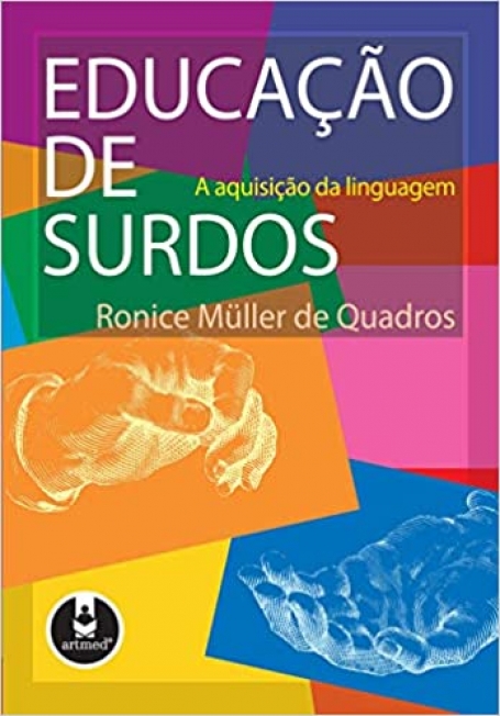 EDUCACAO DE SURDOS - a aquisicao da linguagem - a aquisicao da linguagem