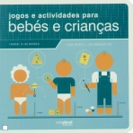 JOGOS E ACTIVIDADES PARA BEBES E CRIANCAS 0 - 36 MESES