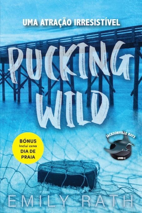 PUCKING WILD - LIVRO 2