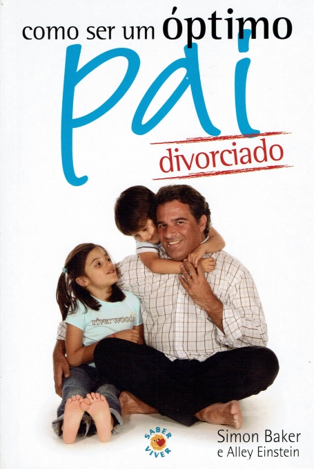 COMO SER UM OPTIMO PAI DIVORCIADO