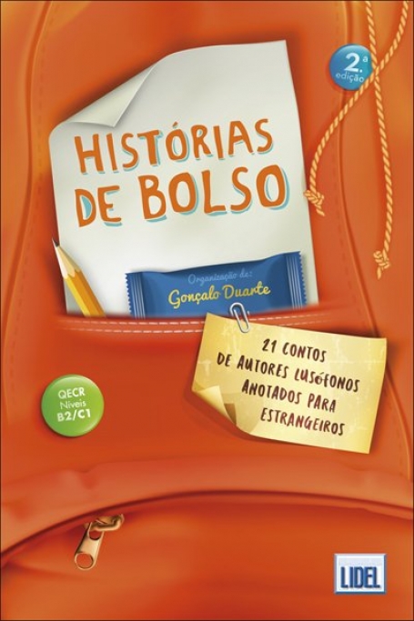 HISTÓRIAS DE BOLSO - 21 contos de autores lusofonos anotados para estrangeiros
