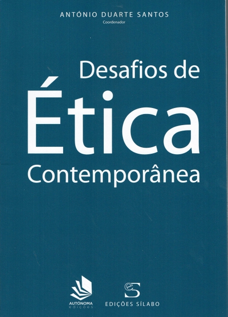 DESAFIOS DE ÉTICA CONTEMPORÂNEA
