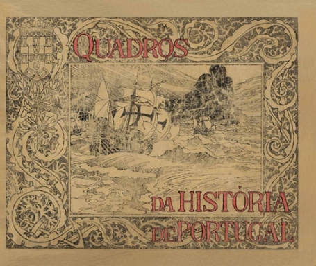 QUADROS DA HISTORIA DE PORTUGAL