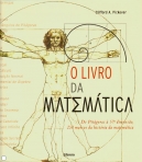 LIVRO DA MATEMATICA - de Pitagoras a 57ª dimensao - 250 marcos da historia da matematica