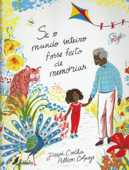 SE O MUNDO INTEIRO FOSSE FEITO DE MEMORIAS