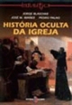 HISTORIA OCULTA DA IGREJA