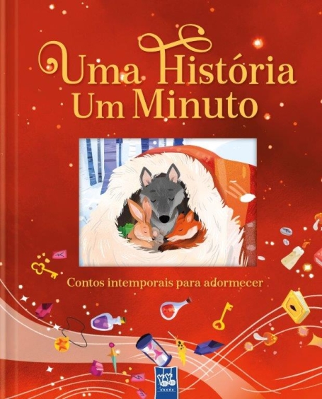 UMA HISTORIA UM MINUTO ( LIVRO VERMELHO) - CONTOS INTEMPORAIS PARA ADORMECER