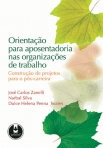 ORIENTACAO PARA APOSENTADORIA NAS ORG. TRABALHO