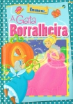 72739.10 - ERA UMA VEZ - A GATA BORRALHEIRA