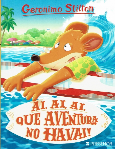 AI, AI, AI, QUE AVENTURA NO HAVAI - GERONIMO STILTON 77
