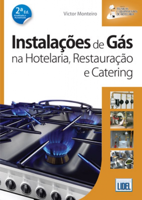 INSTALACOES DE GAS NA HOTELARIA, RESTAURACAO E CATERING 2ª EDICAO