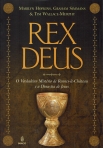 REX DEUS - o verdadeiro misterio de renes-le-Chateau e a Dinastia de jesus