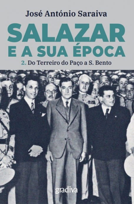 SALAZAR E A SUA ÉPOCA VOL 2 - DO TERREIRO DO PAÇO A S BENTO
