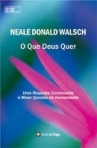 QUE DEUS QUER uma resposta convincente a maior questao da humanidade