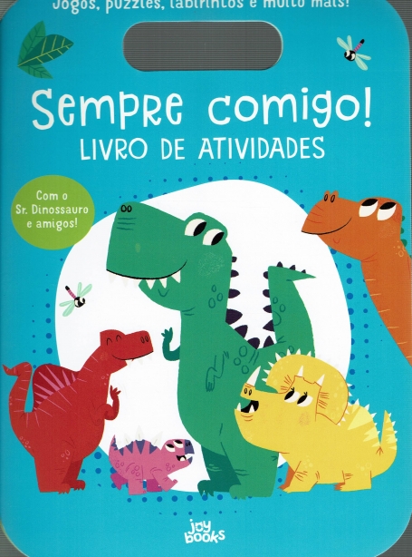 SEMPRE COMIGO! SR. DINOSSAURO livro de atividades