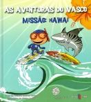 AVENTURAS DO VASCO - MISSAO HAWAI
