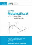 MATEMATICA A VOL. III FUNCOES E COMPLEXOS 12º ANO - QUESTOES DE EXAMES NACIONAIS E TESTES INTERMEDIOS 1997-2015 EDICAO 2015/2016