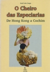 CHEIRO DAS ESPECIARIAS - DE HONG KONG A COCHIM