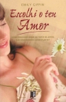 ESCOLHI O TEU AMOR - edicao de bolso