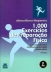 1000 EXERCICIOS DE PREPARACAO FISICA
