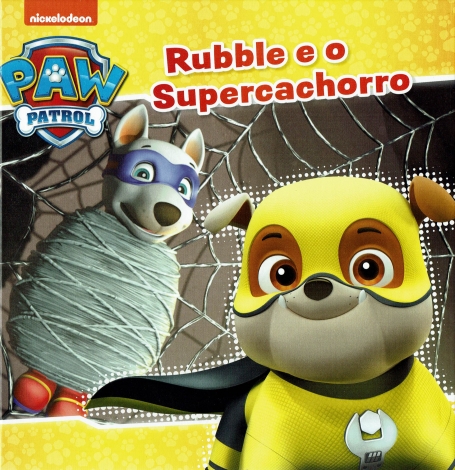 RUBBLE E O SUPERCACHORRO - PAW PATROL