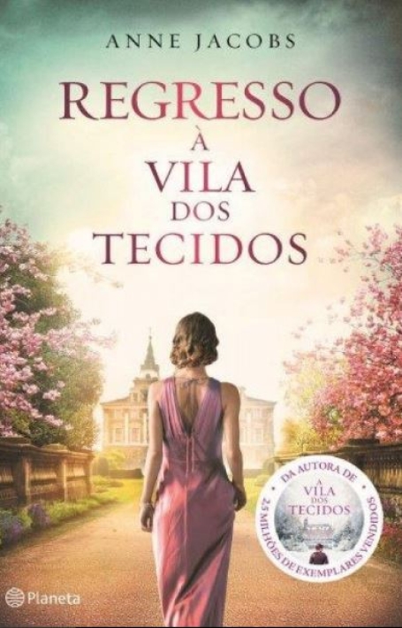 O REGRESSO À VILA DOS TECIDOS