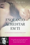 ENQUANTO ACREDITAR EM TI