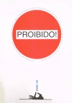 PROIBIDO - USAR ISQUEIRO - DAR BEIJOS NO JARDIM CASAR COM UMA ENFERMEIRA - UMA LEITURA HILARIANTE