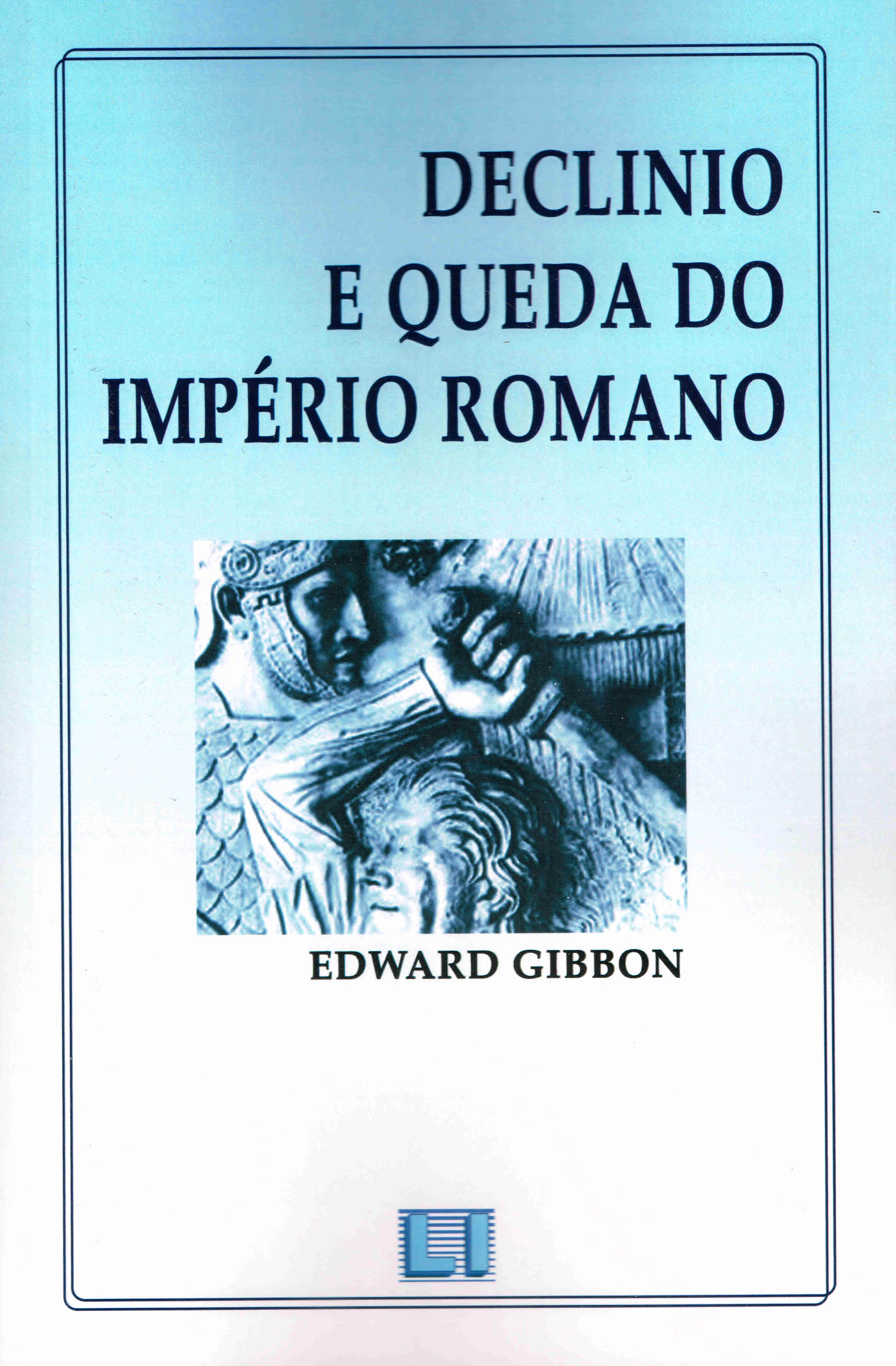 DECLINIO E QUEDA DO IMPERIO ROMANO