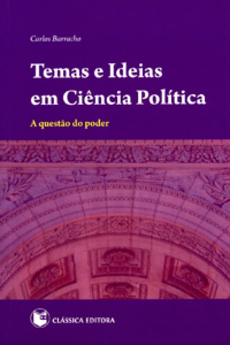 TEMAS E IDEIAS EM CIENCIA POLITICA - a questao do poder