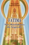 FATIMA - NOS BASTIADORES DO SEGREDO