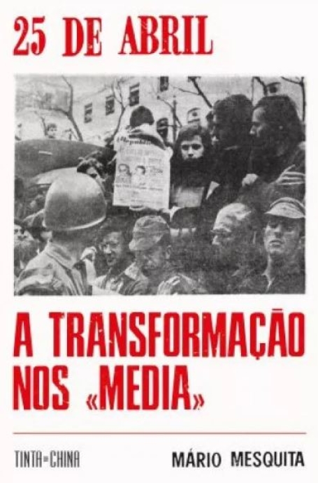 25 DE ABRIL - A TRANSFORMAÇÃO NOS MEDIA