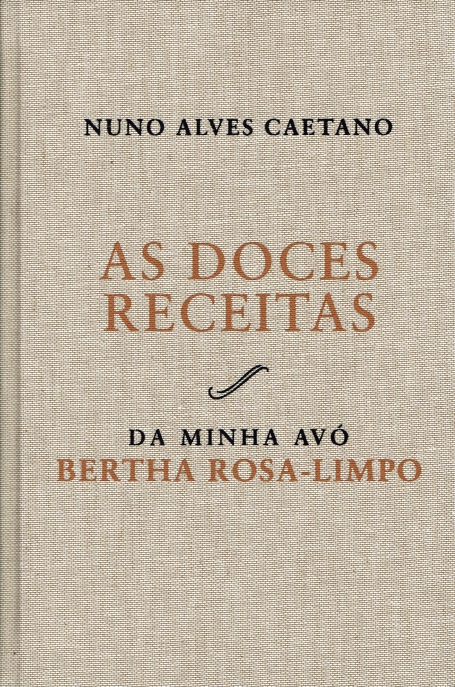 AS DOCES RECEITAS DA MINHA AVO BERTHA ROSA-LIMPO