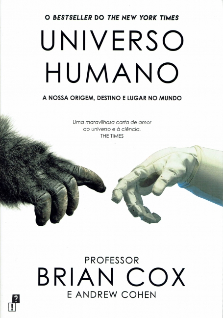 UNIVERSO HUMANO - a nossa origem, destino e lugar no mundo