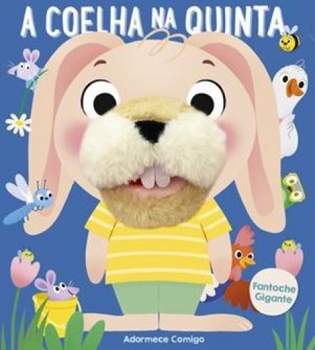 ADORMECE COMIGO: A COELHA NA QUINTA fantoche gigante