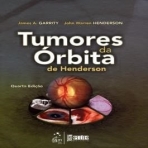 Tumores da Órbita de Henderson - 4ª/2011