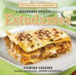REFEICOES DE MARMITA - AS MELHORES OPCOES PARA OS ESTUDANTES
