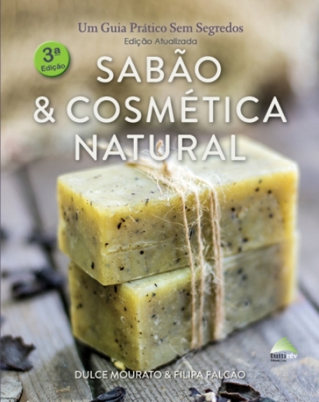 SABAO E COSMETICA NATURAL - um guia pratico sem segredos