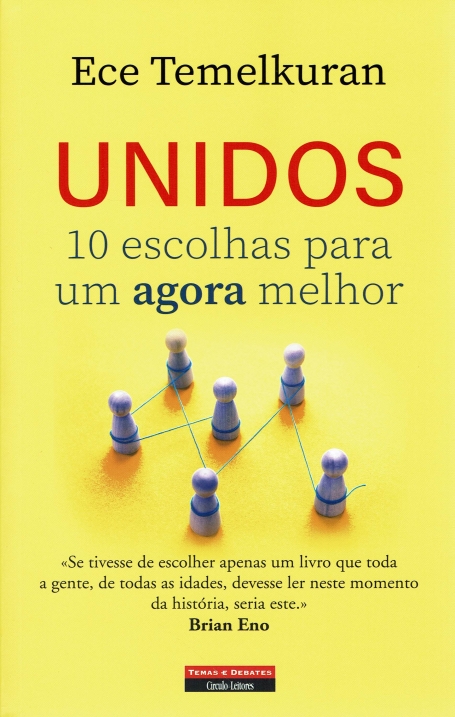UNIDOS - 10 ESCOLHAS PARA UM AGORA MELHOR