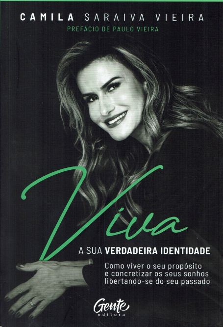 VIVA A SUA VERDADEIRA IDENTIDADE