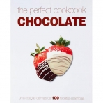 CHOCOLATE - THE PERFECT COOKBOOK - uma colecao de mais de 100 receitas essenciais